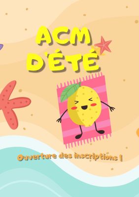🏖️ 𝑨𝑪𝑴 : 𝑰𝒏𝒔𝒄𝒓𝒊𝒑𝒕𝒊𝒐𝒏𝒔 𝒑𝒐𝒖𝒓 𝒍𝒆𝒔 𝒗𝒂𝒄𝒂𝒏𝒄𝒆𝒔 𝒅'é𝒕é🏖️